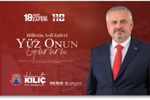 Başkan Kılıç’tan 18 Mart Çanakkale Zaferi ve Şehitleri Anma Günü Mesajı